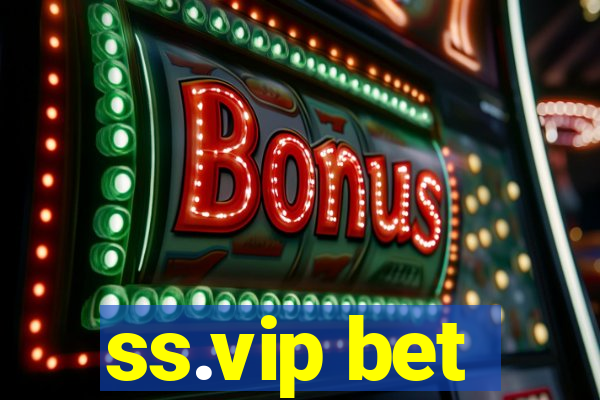 ss.vip bet